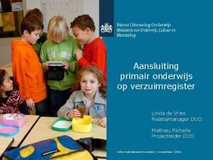 Aansluiting primair onderwijs op verzuimregister Linda de Vries