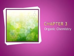 Chapter 3 organic chemistry