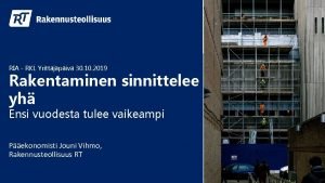 RIA RKL Yrittjpiv 30 10 2019 Rakentaminen sinnittelee