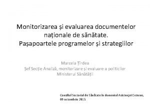 Monitorizarea i evaluarea documentelor naionale de sntate Paapoartele