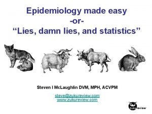 Epidemiology made easy