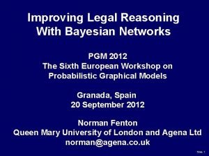 Improving Legal Reasoning With Bayesian Networks PGM 2012