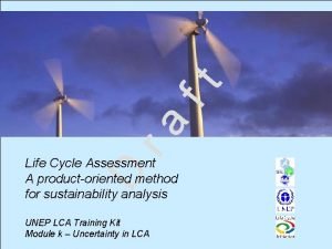 ft ra D Life Cycle Assessment A productoriented