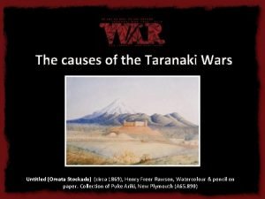 The causes of the Taranaki Wars Untitled Omata
