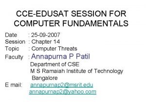 CCEEDUSAT SESSION FOR COMPUTER FUNDAMENTALS Date Session Topic