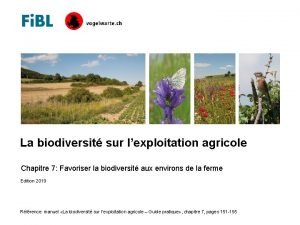 La biodiversit sur lexploitation agricole Chapitre 7 Favoriser