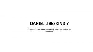 Daniel libeskind style