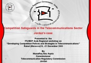 Competition Safeguards in the Telecommunications Sector Jordans case