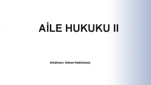 ALE HUKUKU II Anlatmac Adnan Hadzimusi EVLENME Tanim