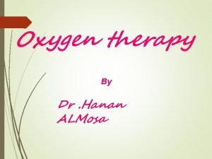 T piece oxygen delivery