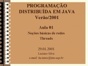 PROGRAMAO DISTRIBUDA EM JAVA Vero2001 Aula 01 Noes