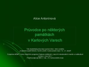 Alice Antonnov Prvodce po nkterch pamtkch v Karlovch