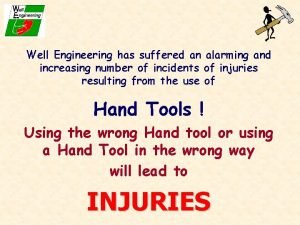 Well Engineering has suffered an alarming and increasing