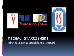 MICHA STARCZEWSKI michal starczewskiinsp waw pl PARAKAJAKARSTWO NOWE