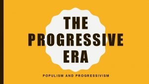 Populism and progressivism