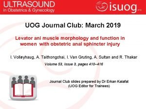 UOG Journal Club March 2019 Levator ani muscle