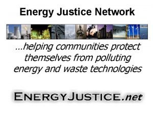 Energy Justice Network helping communities protect themselves from