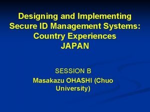 Designing and Implementing Secure ID Management Systems Country