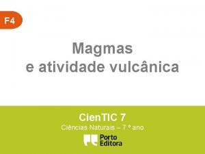 F 4 Magmas e atividade vulcnica Cien TIC