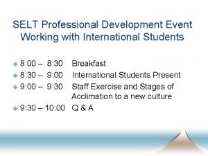 SELT Professional Development Event Working with International Students
