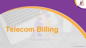Telecom billing concepts Telecom billing concepts