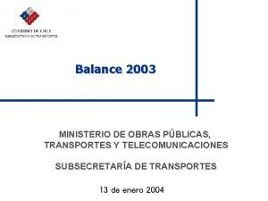 Balance 2003 MINISTERIO DE OBRAS PBLICAS TRANSPORTES Y