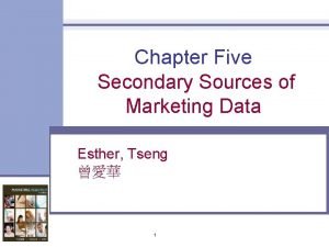 Secondary sources Secondary sources