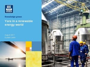 Yara in a renewable energy world August 2017