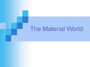 The Material World Classification of Elements Metals NonMetals