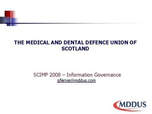 The medical and dental defence union of scotland