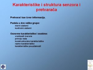 Karakteristike i struktura senzora i pretvaraa Pretvara kao