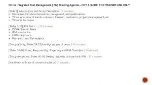 DCHA Integrated Pest Management IPM Training Agenda NOT