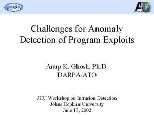 DARPA Challenges for Anomaly Detection of Program Exploits