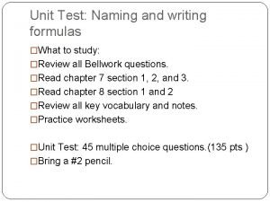 Unit 7 test: naming and formula writing