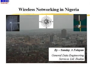 Wireless Networking in Nigeria By Sunday A Folayan