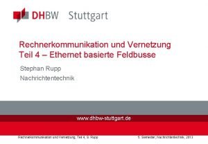 Rechnerkommunikation und Vernetzung Teil 4 Ethernet basierte Feldbusse