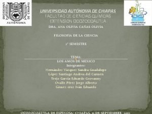 UNIVERSIDAD AUTNOMA DE CHIAPAS FACULTAD DE CIENCIAS QUMICAS