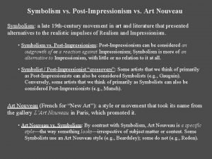 Symbolism vs impressionism Symbolism vs impressionism