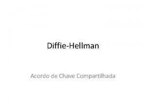 DiffieHellman Acordo de Chave Compartilhada Estabelecendo uma Chave