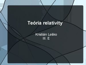 Teria relativity Kristin Leko III E o je