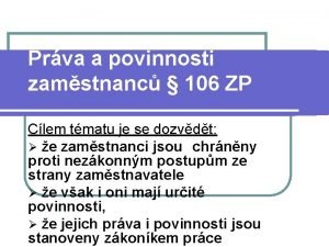 Prva a povinnosti zamstnanc 106 ZP Clem tmatu