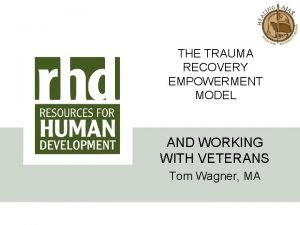 Trauma recovery and empowerment model