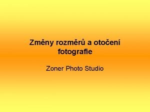 Zmny rozmr a otoen fotografie Zoner Photo Studio