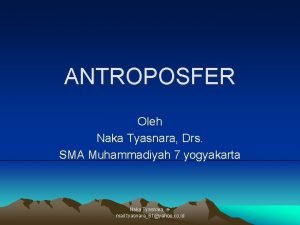 ANTROPOSFER Oleh Naka Tyasnara Drs SMA Muhammadiyah 7