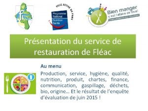 Prsentation du service de restauration de Flac Au