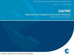 ICAO Seminar on Aeronautical spectrum management Cairo 7