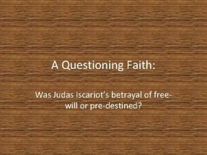 Judas free will