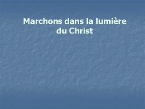 Marchons dans la lumire du Christ n Animateur