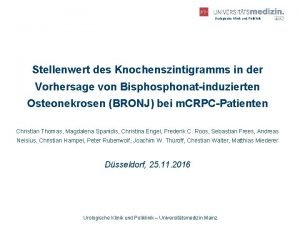 Urologische Klinik und Poliklinik Stellenwert des Knochenszintigramms in