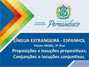 LNGUA ESTRANGEIRA ESPANHOL Ensino Mdio 3 Ano Preposies
